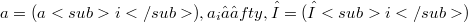 a=(a<sub>i</sub>), a_i→∈fty,λ=(λ<sub>i</sub>)