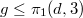 g \le \pi_1(d,3)